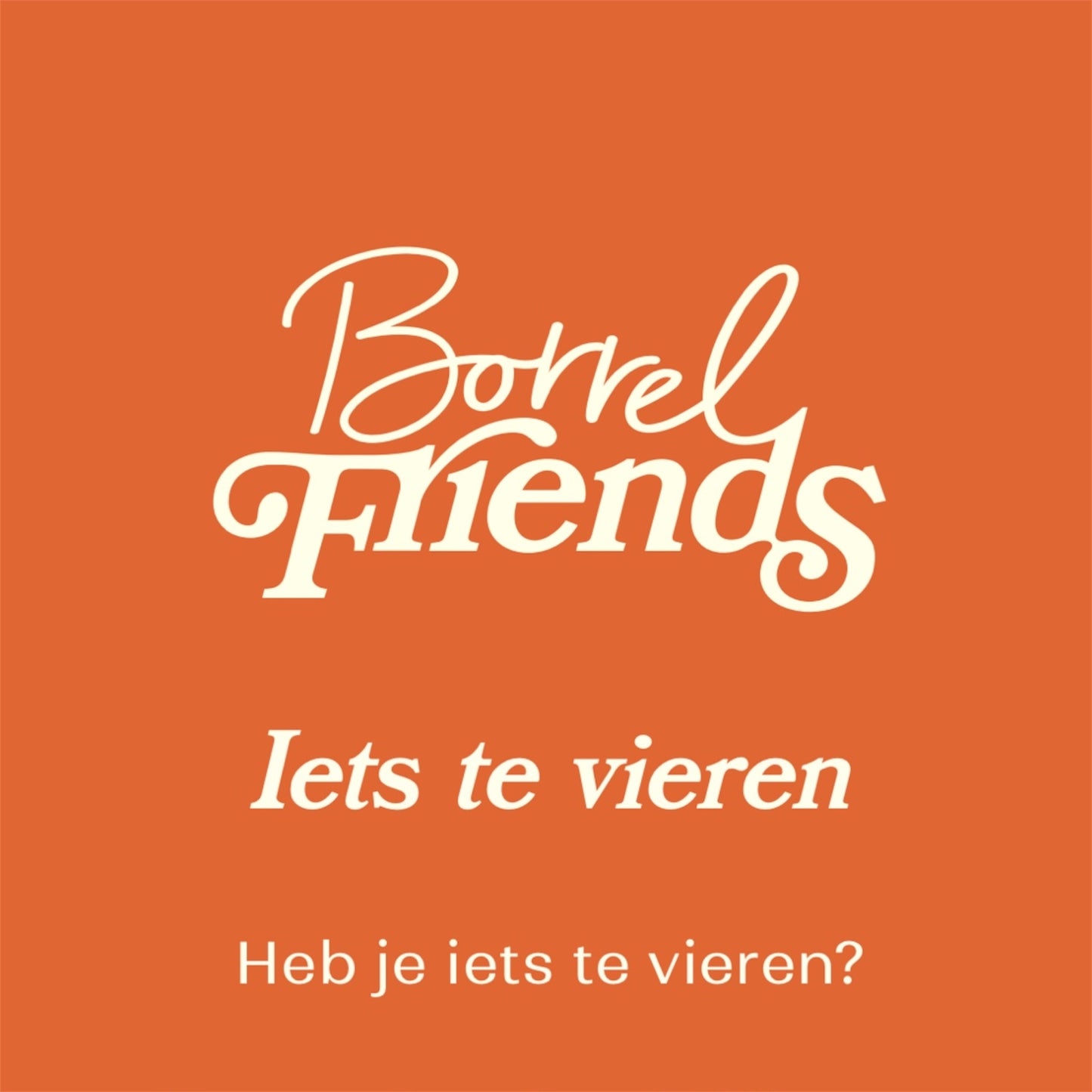 Borrelfriends - Iets te vieren